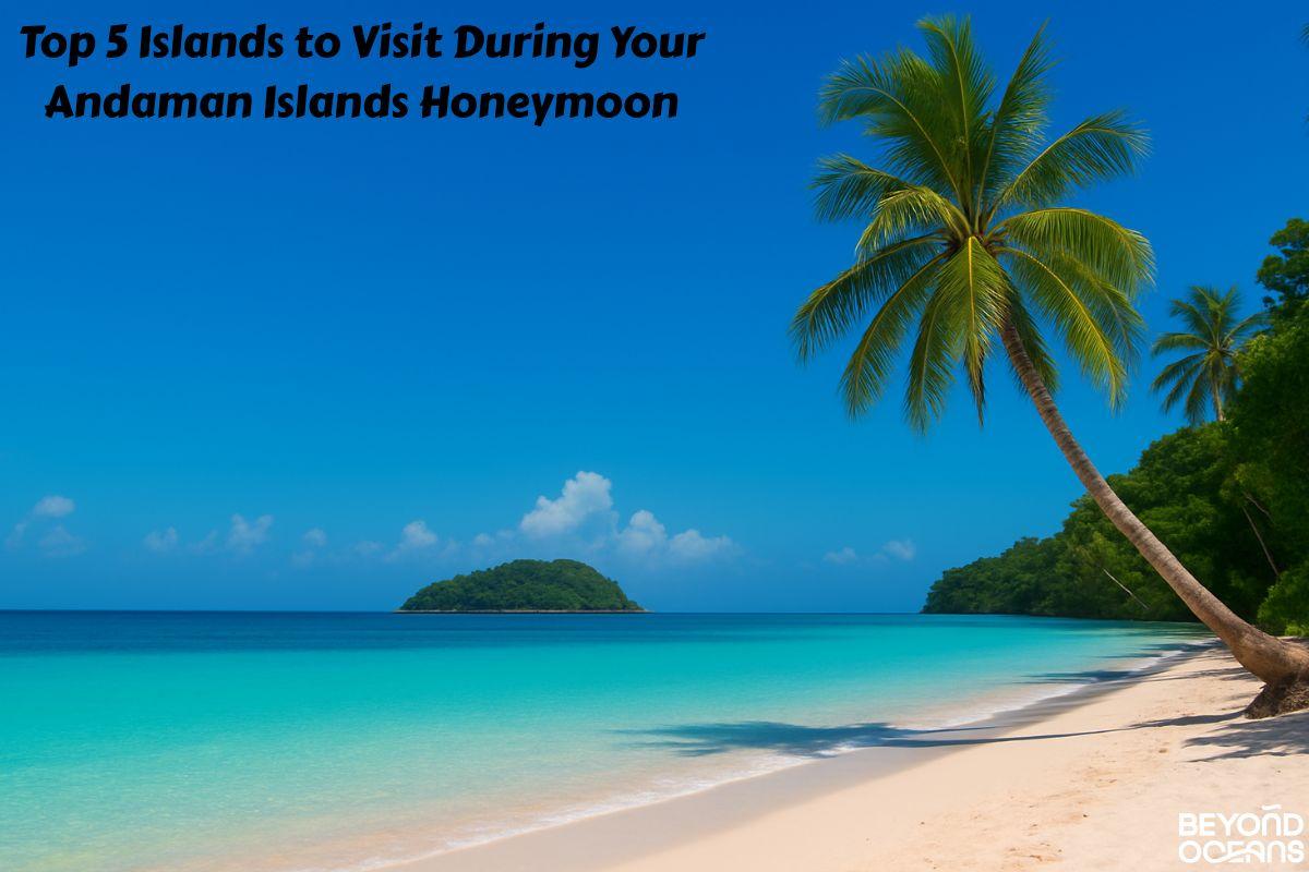 Andaman Islands Honeymoon