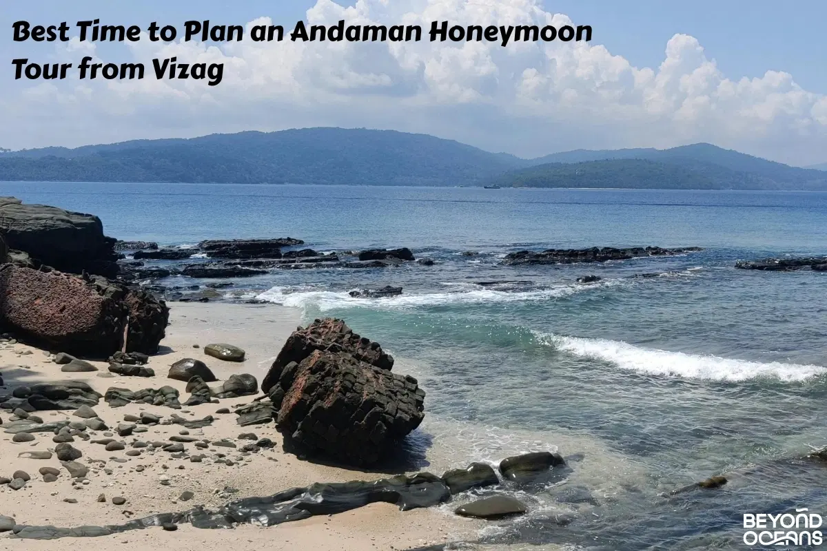 Best Time to Plan an Andaman Honeymoon Tour from Vizag