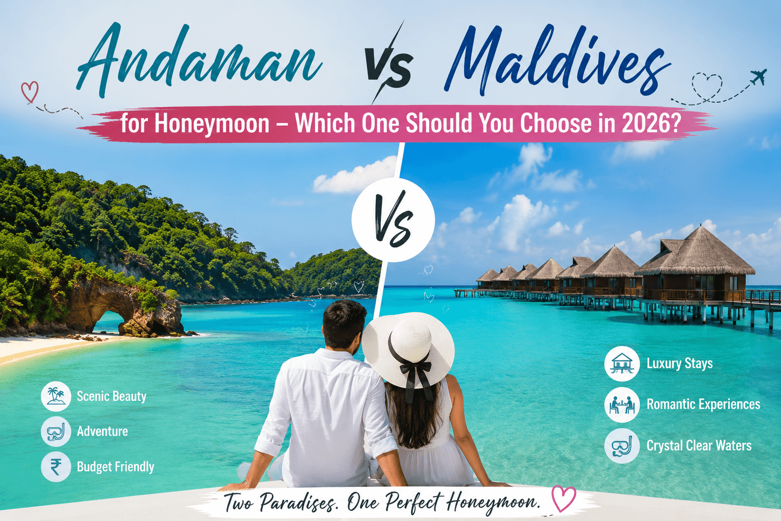 Andaman vs Maldives for Honeymoon
