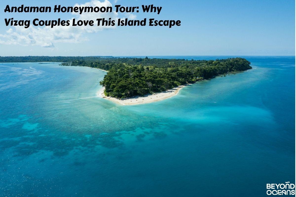 Andaman Honeymoon Tour